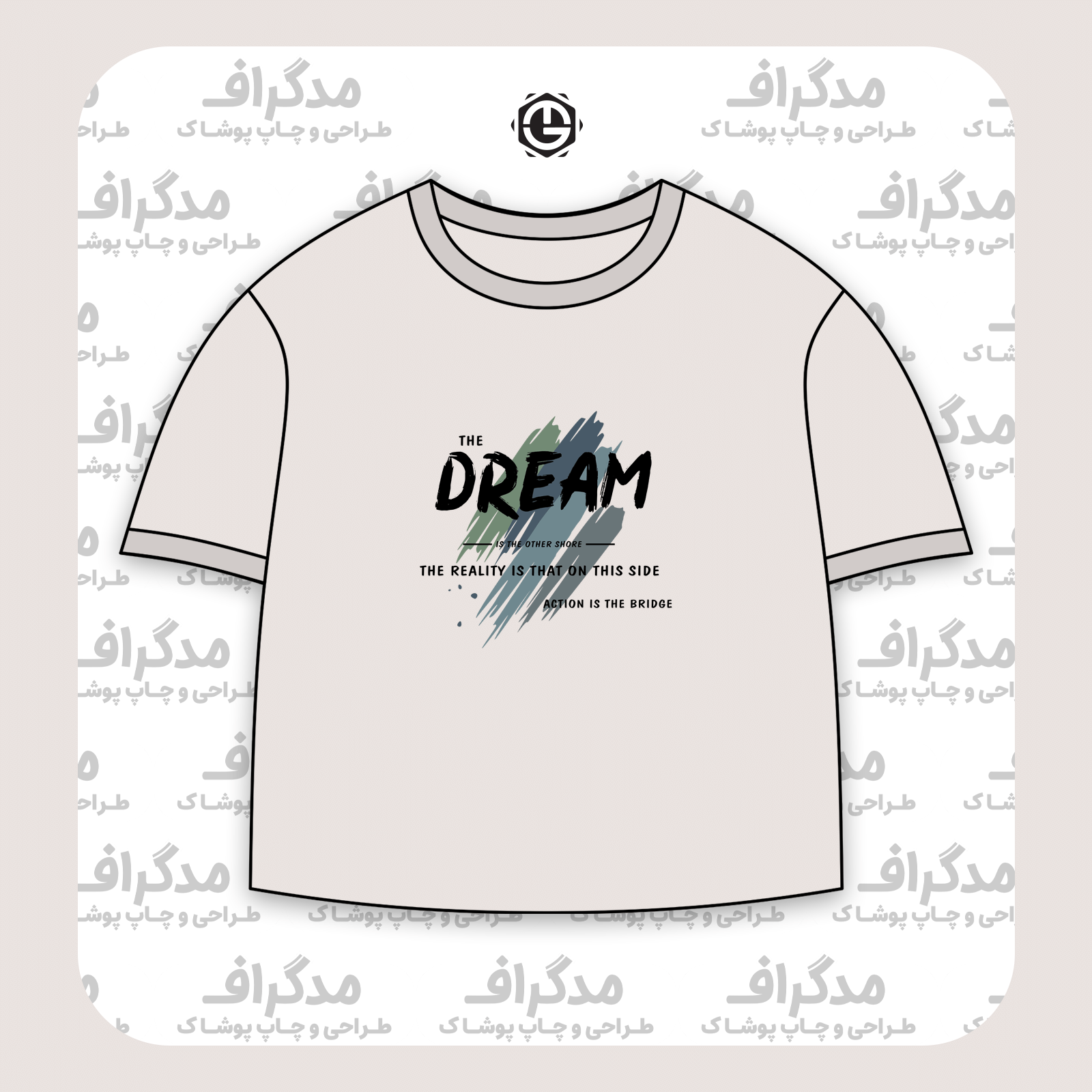 طرح سیلک Dream, Reality, Action مناسب چاپ روی تیشرت